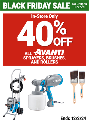 Save 40% Off All AVANTI Sprayer, Brushes, and Rollers, valid through 12/2/2024.