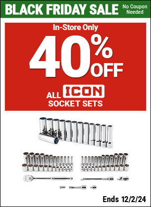 Save 40% off All ICON Socket Sets, valid through 12/2/2024.