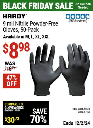 Buy the HARDY 9 mil Nitrile Powder-Free Gloves, 50-Pack (Item 57159/68510/68511/68512) for $8.98, valid through 12/2/2024.