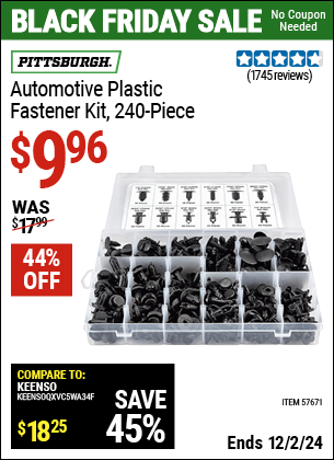 Buy the PITTSBURGH Automotive Plastic Fastener Kit, 240 Piece (Item 57671) for $9.96, valid through 12/2/2024.