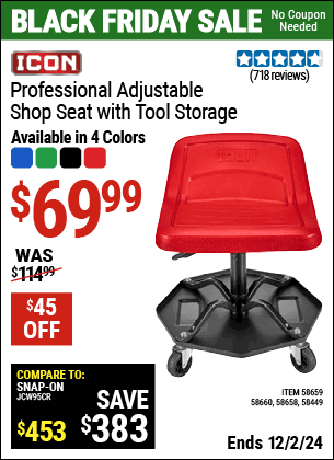 Buy the ICON Professional Adjustable Shop Seat with Tool Storage (Item 58449/58658/58659/58660) for $69.99, valid through 12/2/2024.