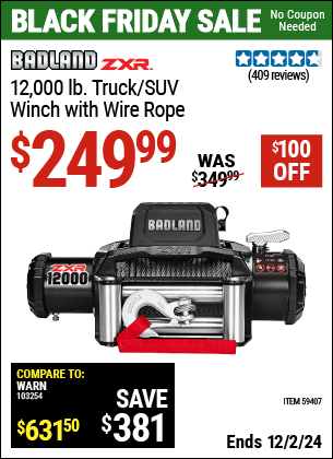 Buy the BADLAND ZXR 12,000 lb. Truck/SUV Winch with Wire Rope (Item 59407) for $249.99, valid through 12/2/2024.