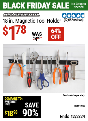 Buy the U.S. GENERAL 18 in. Magnetic Tool Holder (Item 60433/62178) for $1.78, valid through 12/2/2024.