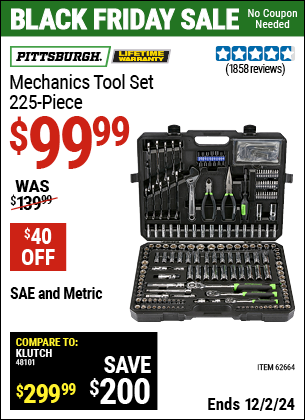 Buy the PITTSBURGH Mechanics Tool Set, 225 Piece (Item 62664) for $99.99, valid through 12/2/2024.