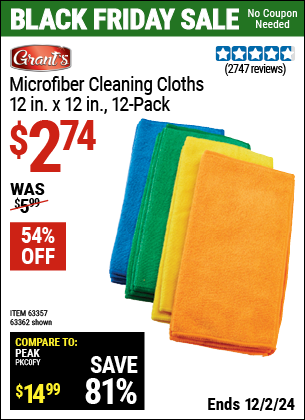 Buy the GRANT'S Microfiber Cleaning Cloth 12 in. x 12 in., 12-Pack (Item 63362/63357) for $2.74, valid through 12/2/2024.