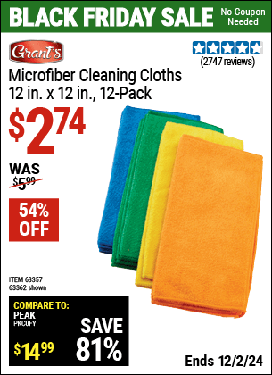 Buy the GRANT'S Microfiber Cleaning Cloth 12 in. x 12 in., 12-Pack (Item 63362/63357) for $2.74, valid through 12/2/2024.