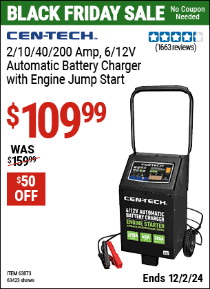 Buy the CEN-TECH 2/10/40/200 Amp, 6/12V Automatic Battery Charger with Engine Jump Start (Item 63423/63873) for $109.99, valid through 12/2/2024.