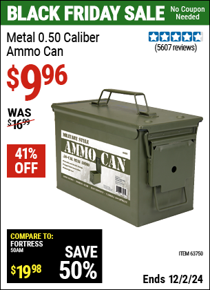 Buy the Metal 0.50 Caliber Ammo Can (Item 63750) for $9.96, valid through 12/2/2024.