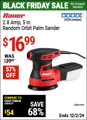 Buy the BAUER 2.8 Amp, 5 in. Random Orbit Palm Sander (Item 63999) for $16.99, valid through 12/2/2024.