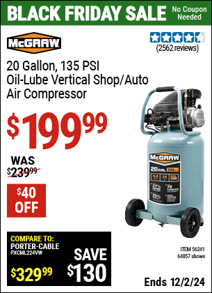 Buy the MCGRAW 20 Gallon, 135 PSI Oil-lube Vertical Shop/Auto Air Compressor (Item 64857/56241) for $199.99, valid through 12/2/2024.