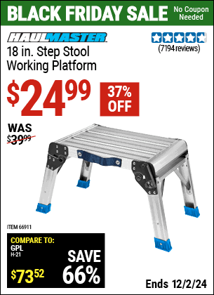 Buy the HAUL-MASTER 18 In. Step Stool Working Platform (Item 66911) for $24.99, valid through 12/2/2024.