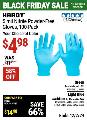 Buy the HARDY 5 mil Nitrile Powder-Free Gloves, 100-Pack (Item 68497/56922/56923/64417/64418/68496/61363/61360/68498/61359) for $4.98, valid through 12/2/2024.