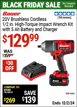 Buy the BAUER 20V Brushless Cordless, 1/2 in. High-Torque Impact Wrench Kit with 5 Ah Battery and Charger (Item 70960) for $129.99, valid through 12/2/2024.