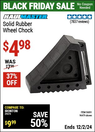 Buy the HAUL-MASTER Solid Rubber Wheel Chock (Item 96479/56891) for $4.98, valid through 12/2/2024.