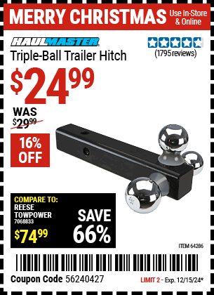 Buy the HAUL-MASTER Triple Ball Trailer Hitch (Item 64286) for $24.99, valid through 12/15/2024.