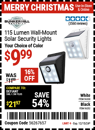 Buy the BUNKER HILL SECURITY 115 Lumen Wall-Mount Solar Security Light (Item 56252/56330) for $9.99, valid through 12/15/2024.