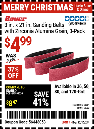 Buy the BAUER 3 in. x 21 in. Sanding Belts with Zirconia Alumina Grain, 3-Pack (Item 58884/58885/58901/58902) for $4.99, valid through 12/15/2024.