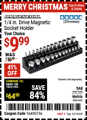 Buy the U.S. GENERAL 1/4 in. Drive Magnetic Socket Holder (Item 59680/59681) for $9.99, valid through 12/15/2024.