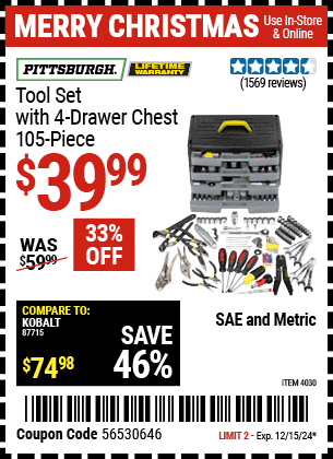 Buy the PITTSBURGH Tool Set with 4-Drawer Chest, 105 Piece (Item 4030) for $39.99, valid through 12/15/2024.