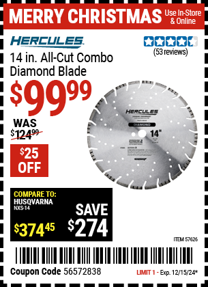 Buy the HERCULES 14 in. All-Cut Combo Diamond Blade (Item 57626) for $99.99, valid through 12/15/2024.