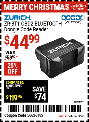 Buy the ZURICH ZR-BT1 OBD2 BLUETOOTH Dongle Code Reader (Item 59091) for $44.99, valid through 12/15/2024.