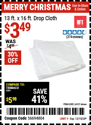 Buy the HFT 13 ft. x 16 ft. Drop Cloth (Item 64127/63587) for $3.49, valid through 12/15/2024.