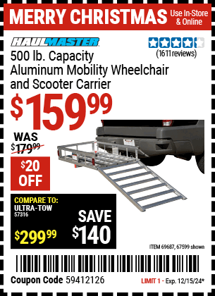 Buy the HAUL-MASTER 500 lb. Capacity Aluminum Mobility Wheelchair and Scooter Carrier (Item 67599/69687) for $159.99, valid through 12/15/2024.