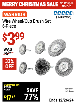 Buy the WARRIOR Wire Wheel/Cup Brush Set, 6 Piece (Item 01341/60475) for $3.99, valid through 1/9/2025.