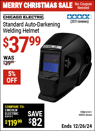 Buy the CHICAGO ELECTRIC Standard Auto-Darkening Welding Helmet (Item 46092/61611) for $37.99, valid through 1/9/2025.