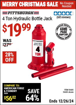 Buy the PITTSBURGH 4 Ton Hydraulic Bottle Jack (Item 56684/56685) for $19.99, valid through 1/9/2025.