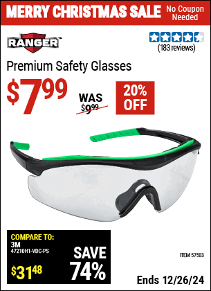 Buy the RANGER Premium Safety Glasses (Item 57503) for $7.99, valid through 1/9/2025.