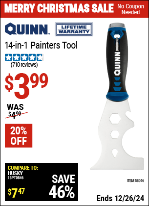 Buy the QUINN 14-In-1 Painters Tool (Item 58046) for $3.99, valid through 1/9/2025.