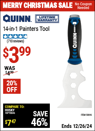 Buy the QUINN 14-In-1 Painters Tool (Item 58046) for $3.99, valid through 1/9/2025.