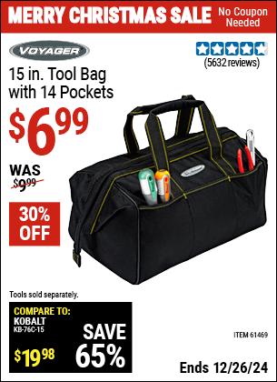 Buy the VOYAGER 15 in. Tool Bag with 14 Pockets (Item 61469) for $6.99, valid through 1/9/2025.