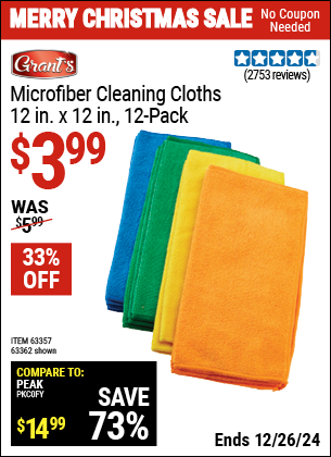 Buy the GRANT'S Microfiber Cleaning Cloth 12 in. x 12 in., 12-Pack (Item 63362/63357) for $3.99, valid through 1/9/2025.