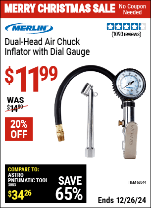 Buy the MERLIN Dual Head Air Chuck Inflator with Dial Gauge (Item 63544) for $11.99, valid through 1/9/2025.