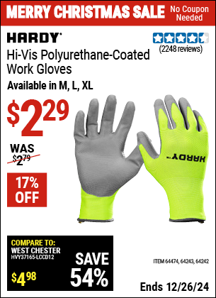 Buy the HARDY Hi-Vis Polyurethane-Coated Work Gloves (Item 64242/64243/64474) for $2.29, valid through 1/9/2025.