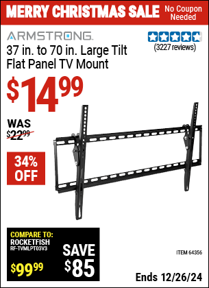 Buy the ARMSTRONG 37 in. to 70 in. Large Tilt Flat Panel TV Mount (Item 64356) for $14.99, valid through 1/9/2025.