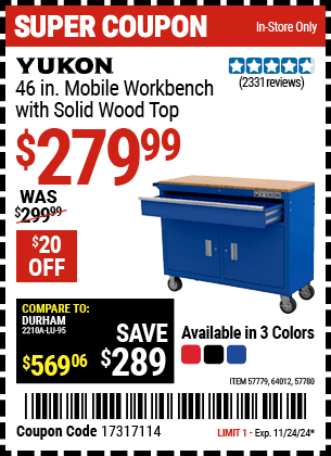 Buy the YUKON 46 in. Mobile Workbench with Solid Wood Top (Item 57779/57780/64012/64023) for $279.99, valid through 11/24/2024.