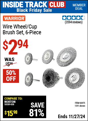 Buy the WARRIOR Wire Wheel/Cup Brush Set, 6 Piece (Item 1341/60475) for $2.94, valid through 11/27/2024.