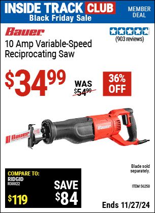 Buy the BAUER 10 Amp Variable Speed Reciprocating Saw (Item 56250) for $34.99, valid through 11/27/2024.