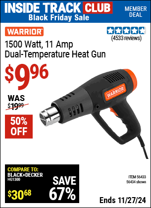 Buy the WARRIOR 1500 Watt 11 Amp Dual Temperature Heat Gun (Item 56434/56433) for $9.96, valid through 11/27/2024.