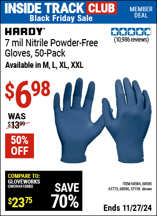 Buy the HARDY 7 mil Nitrile Powder-Free Gloves, 50 Pack (Item 57158/68504/68505/61773/68506/70711/70712) for $6.98, valid through 11/27/2024.