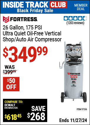 Buy the FORTRESS 26 Gallon, 175 PSI Ultra Quiet Oil-Free Vertical Shop/Auto Air Compressor (Item 57336) for $349.99, valid through 11/27/2024.