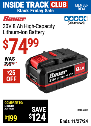 Buy the BAUER 20V 8 Ah High-Capacity Lithium-Ion Battery (Item 58993) for $74.99, valid through 11/27/2024.