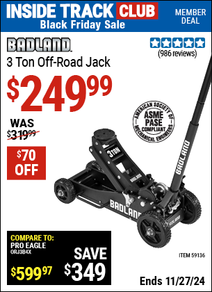 Buy the BADLAND 3 Ton Off-Road Jack (Item 59136) for $249.99, valid through 11/27/2024.