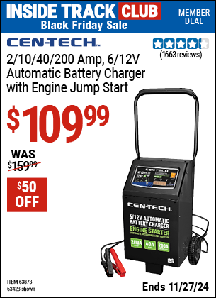 Buy the CEN-TECH 2/10/40/200 Amp, 6/12V Automatic Battery Charger with Engine Jump Start (Item 63423/63873) for $109.99, valid through 11/27/2024.