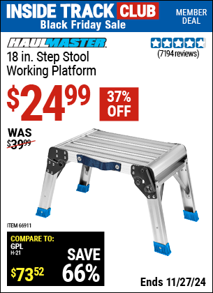 Buy the HAUL-MASTER 18 In. Step Stool Working Platform (Item 66911) for $24.99, valid through 11/27/2024.