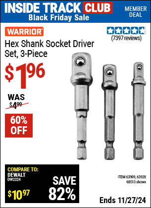 Buy the WARRIOR Hex Shank Socket Driver Set, 3-Piece (Item 68513/63909/63928) for $1.96, valid through 11/27/2024.