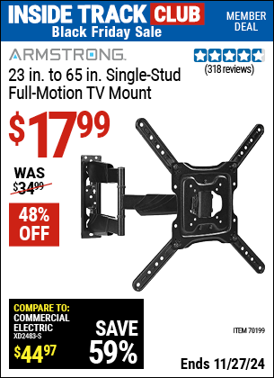 Buy the ARMSTRONG 23 in. to 65 in. Single-Stud Full-Motion TV Mount (Item 70199) for $17.99, valid through 11/27/2024.